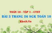 Bài 3 trang 56 SGK Toán 10 tập 1 Chân trời sáng tạo